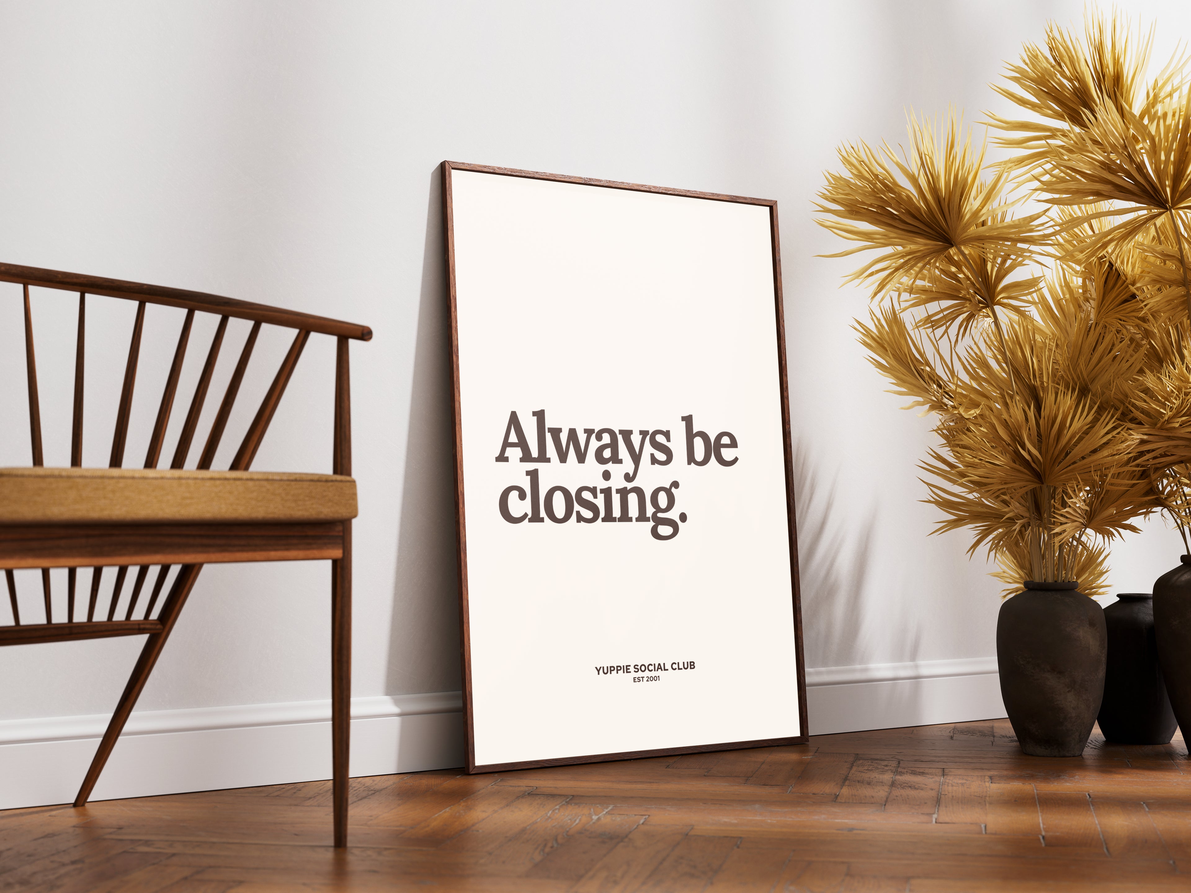 Always Be Closing Quote Poster