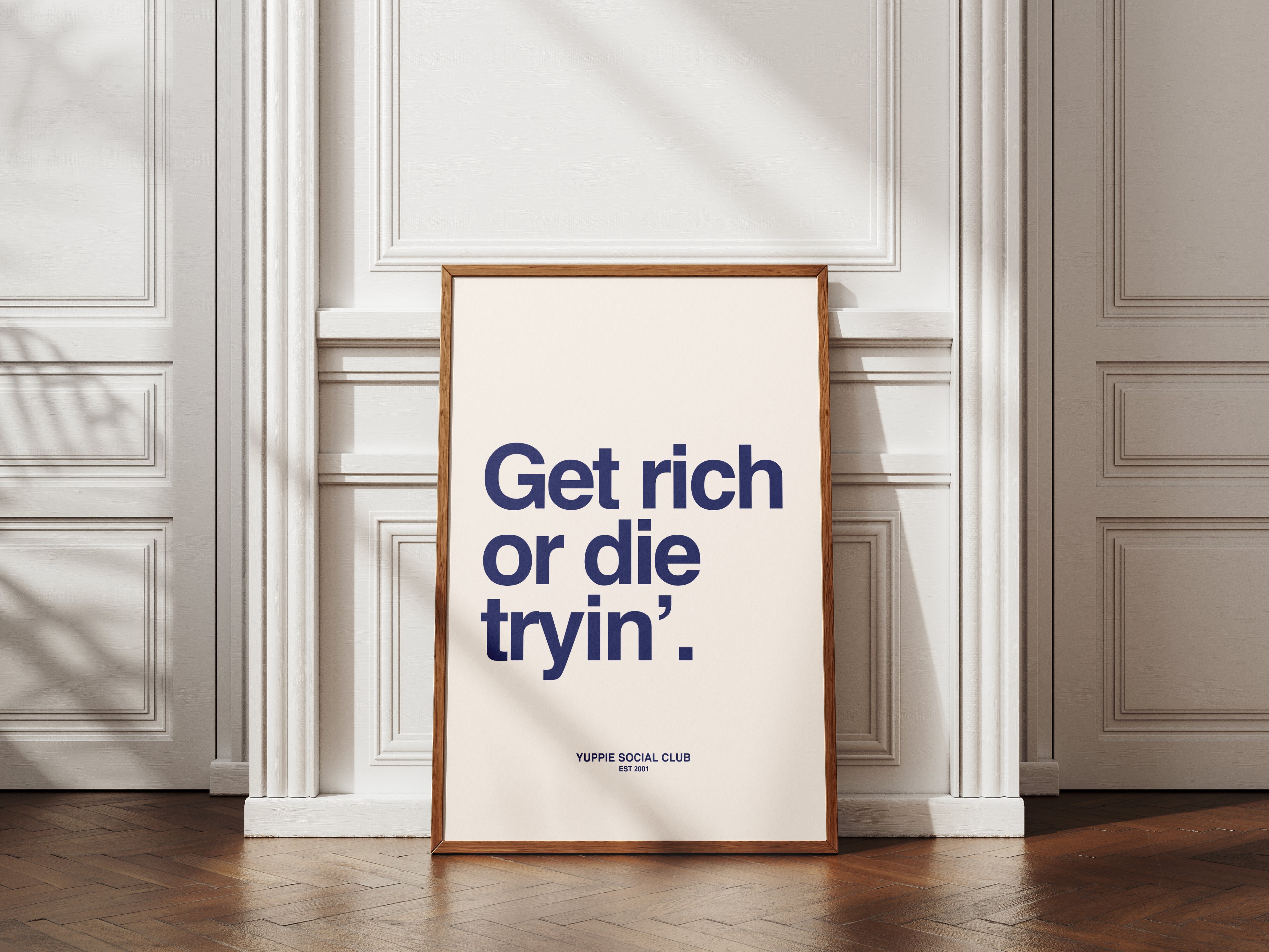 Get Rich Or Die Tryin' Quote Poster