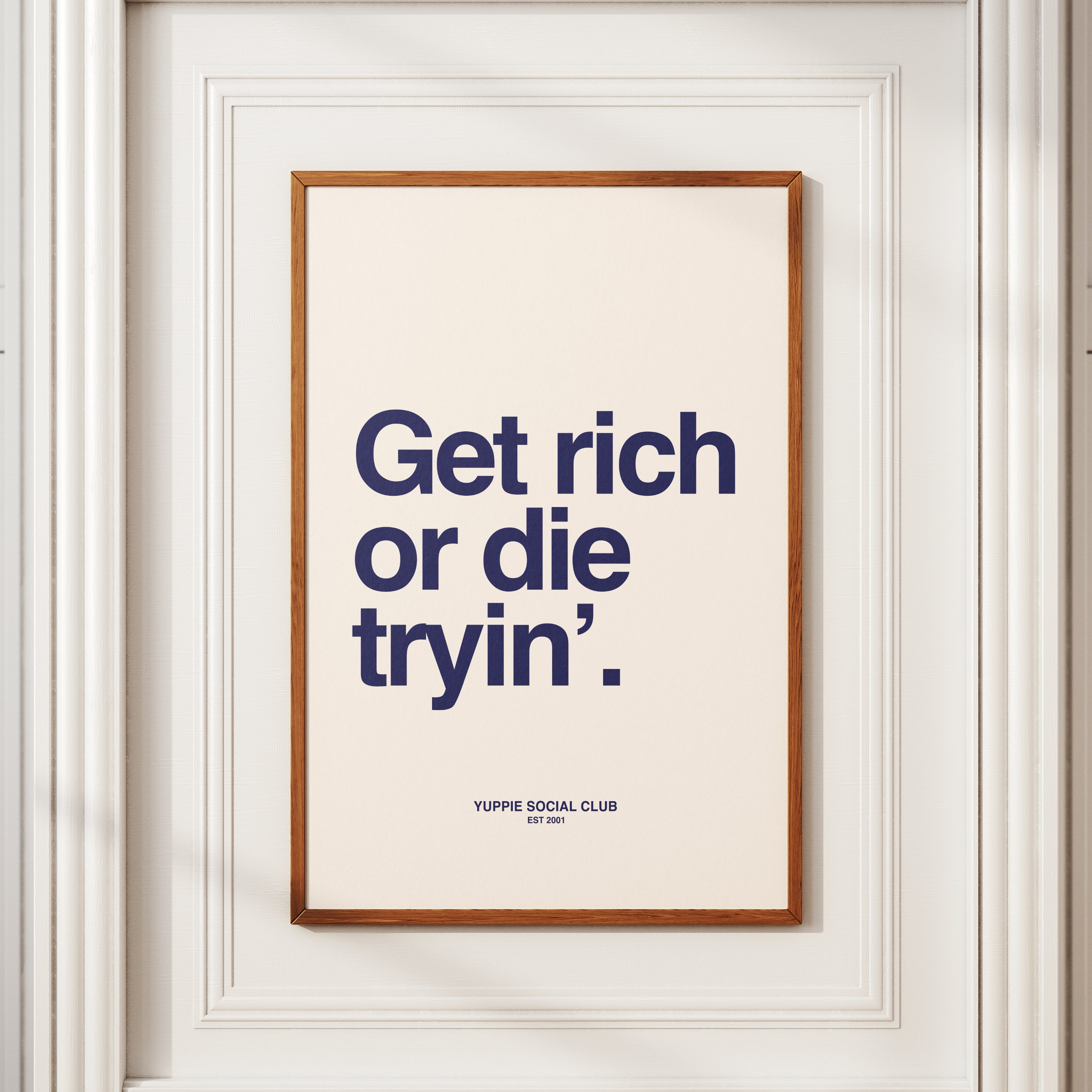 Get Rich Or Die Tryin' Quote Poster