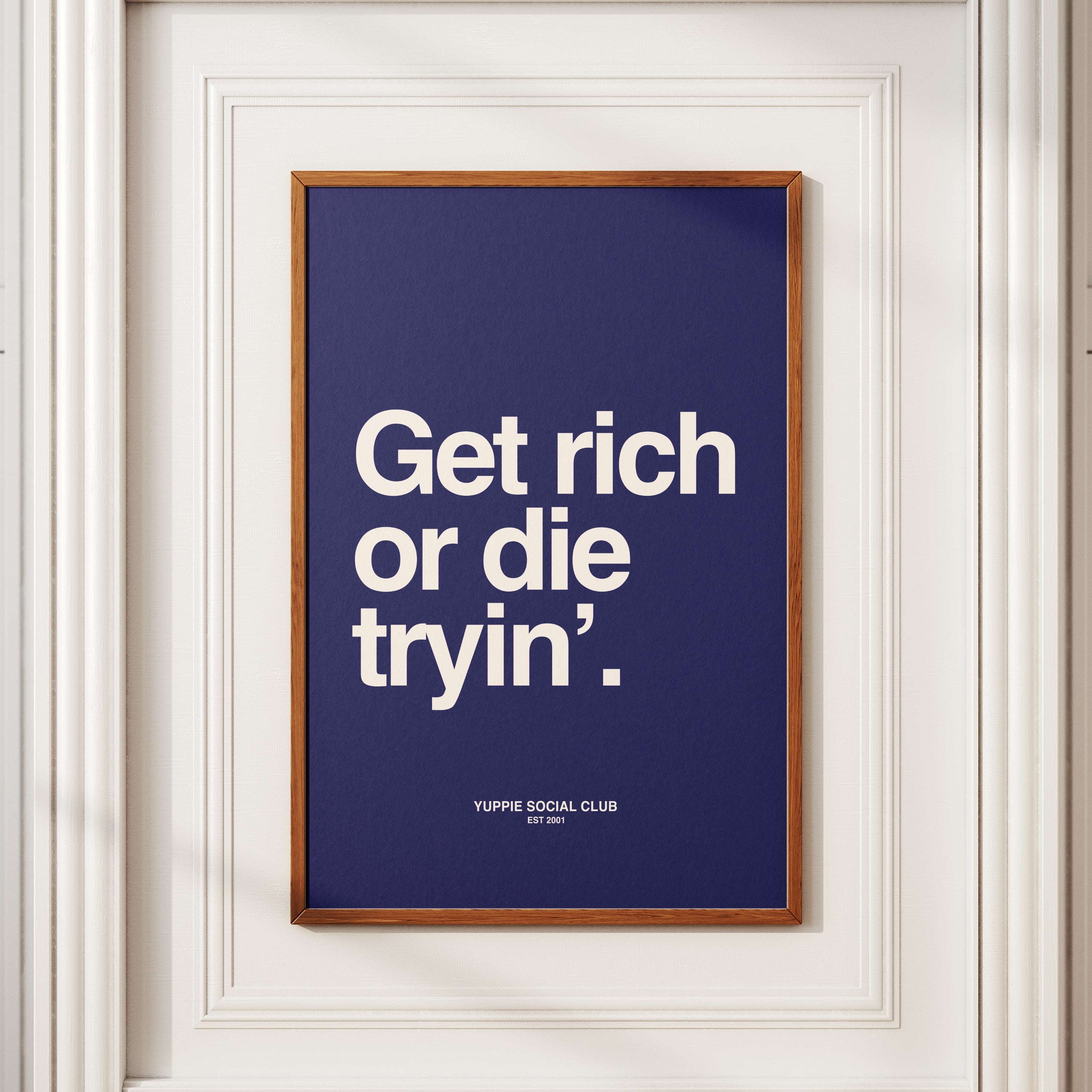 Get Rich Or Die Tryin' Quote Poster