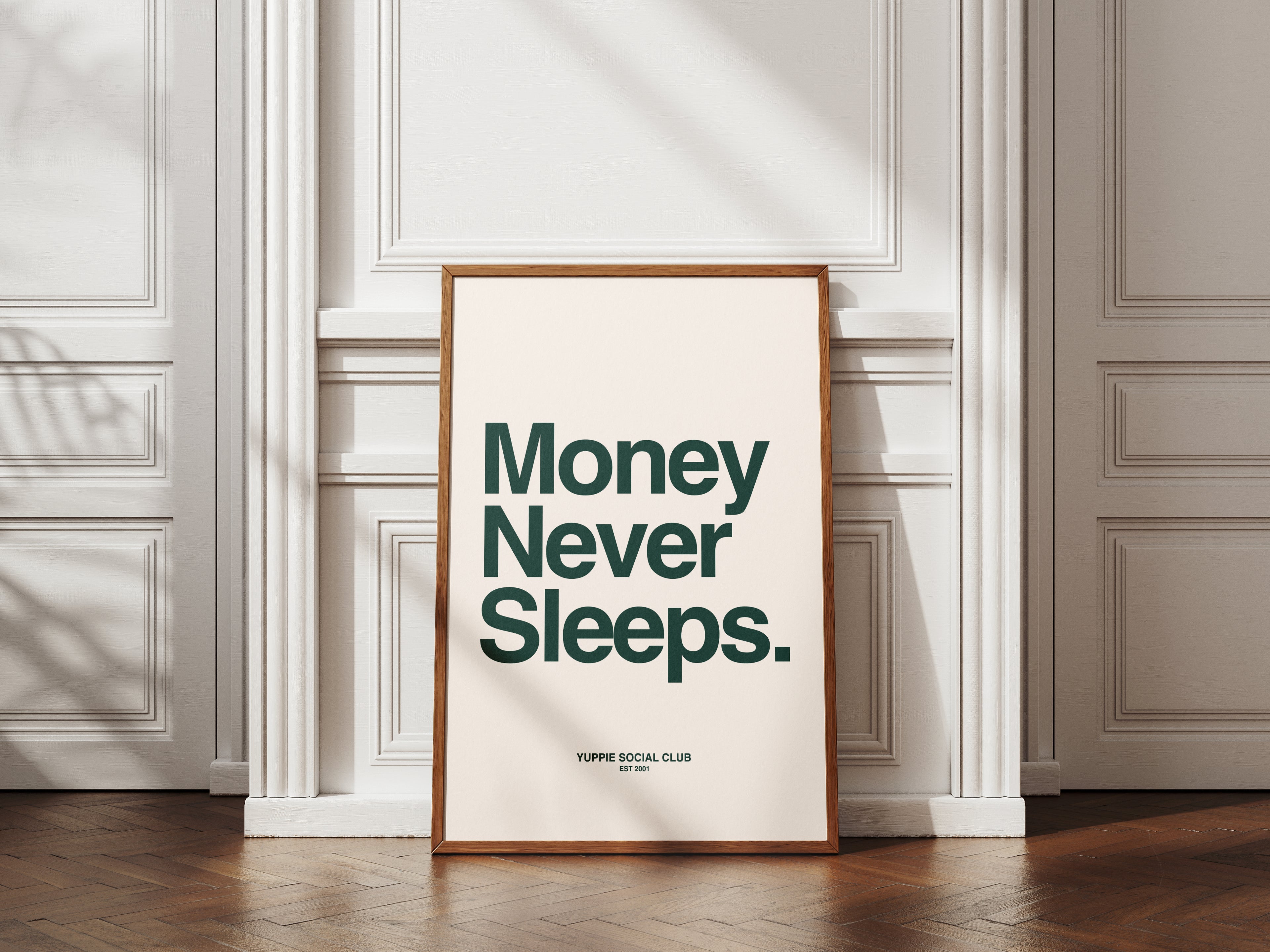 Money Never Sleeps Quote Poster