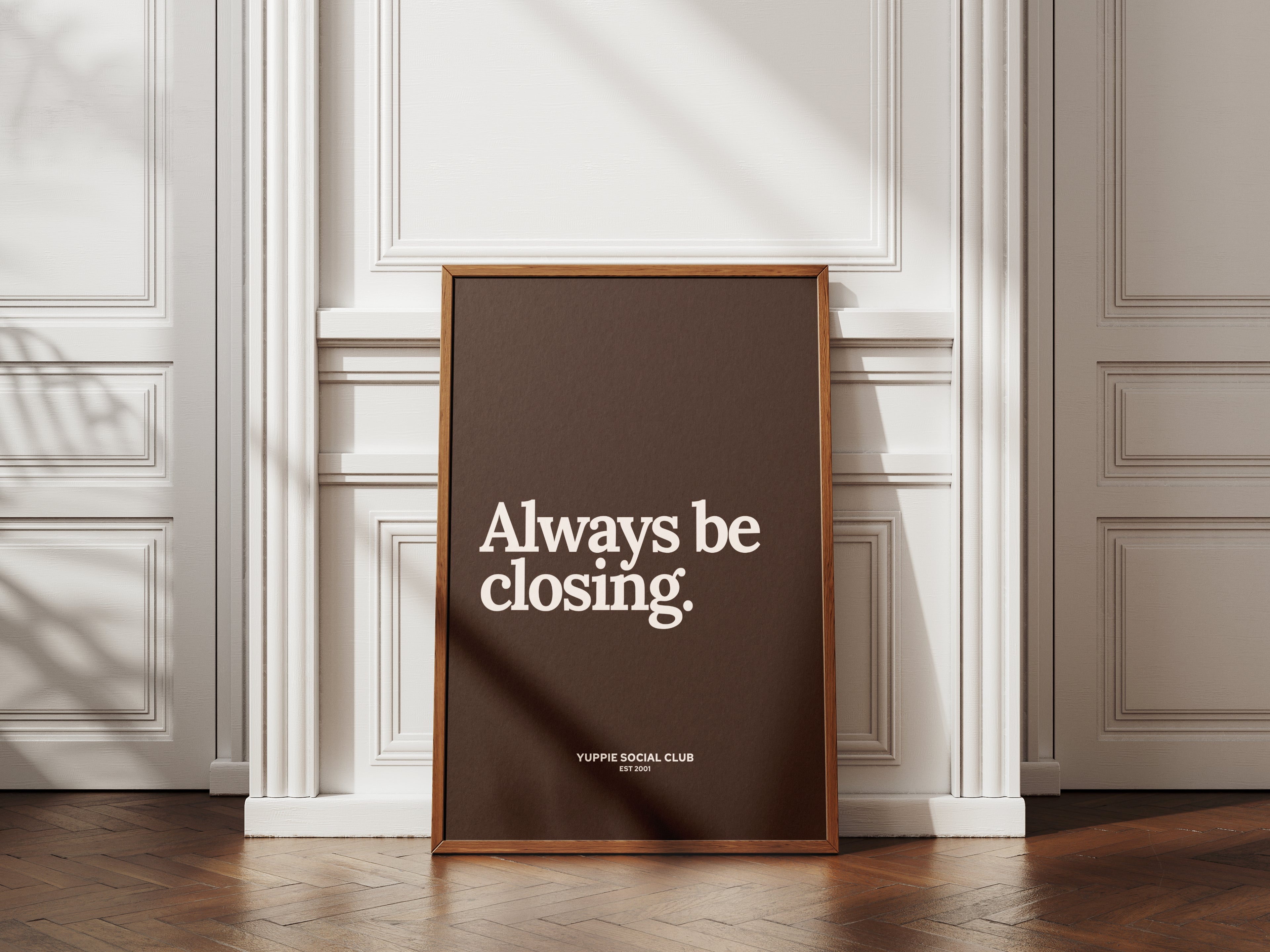 Always Be Closing Quote Poster