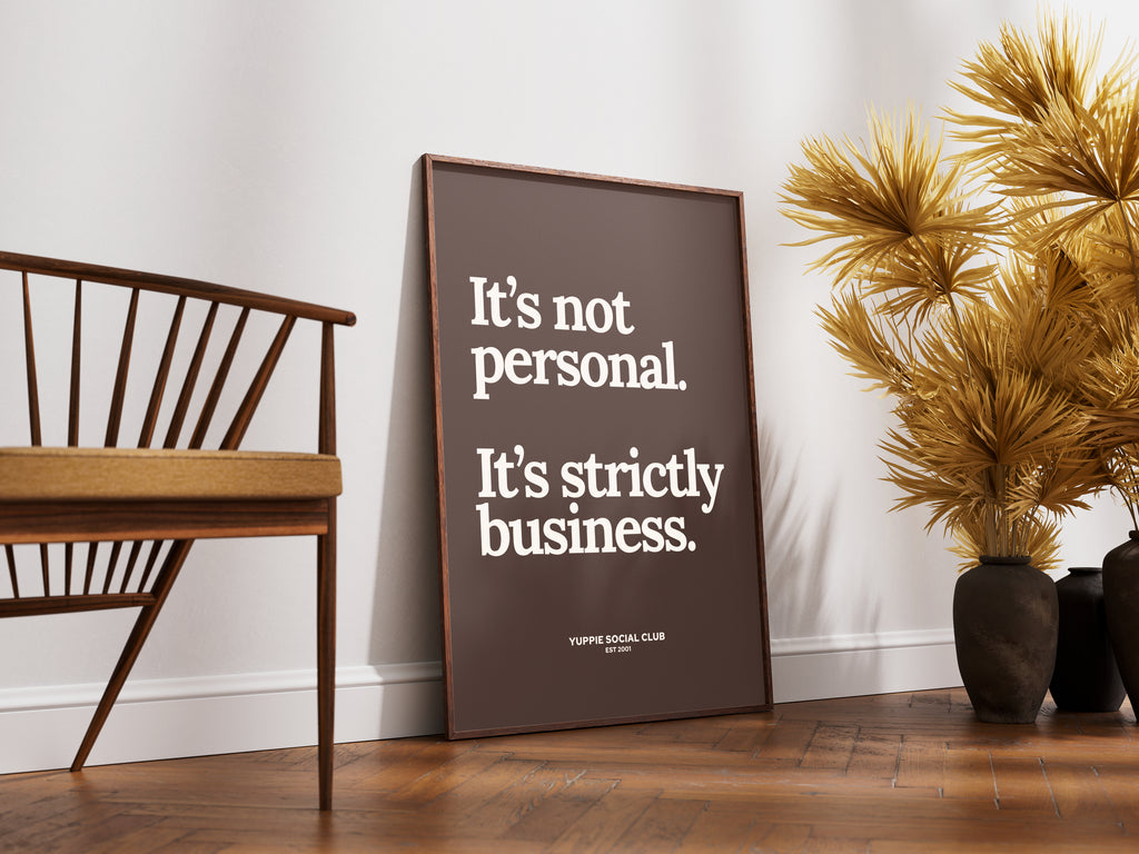 It's Not Personal Quote Poster