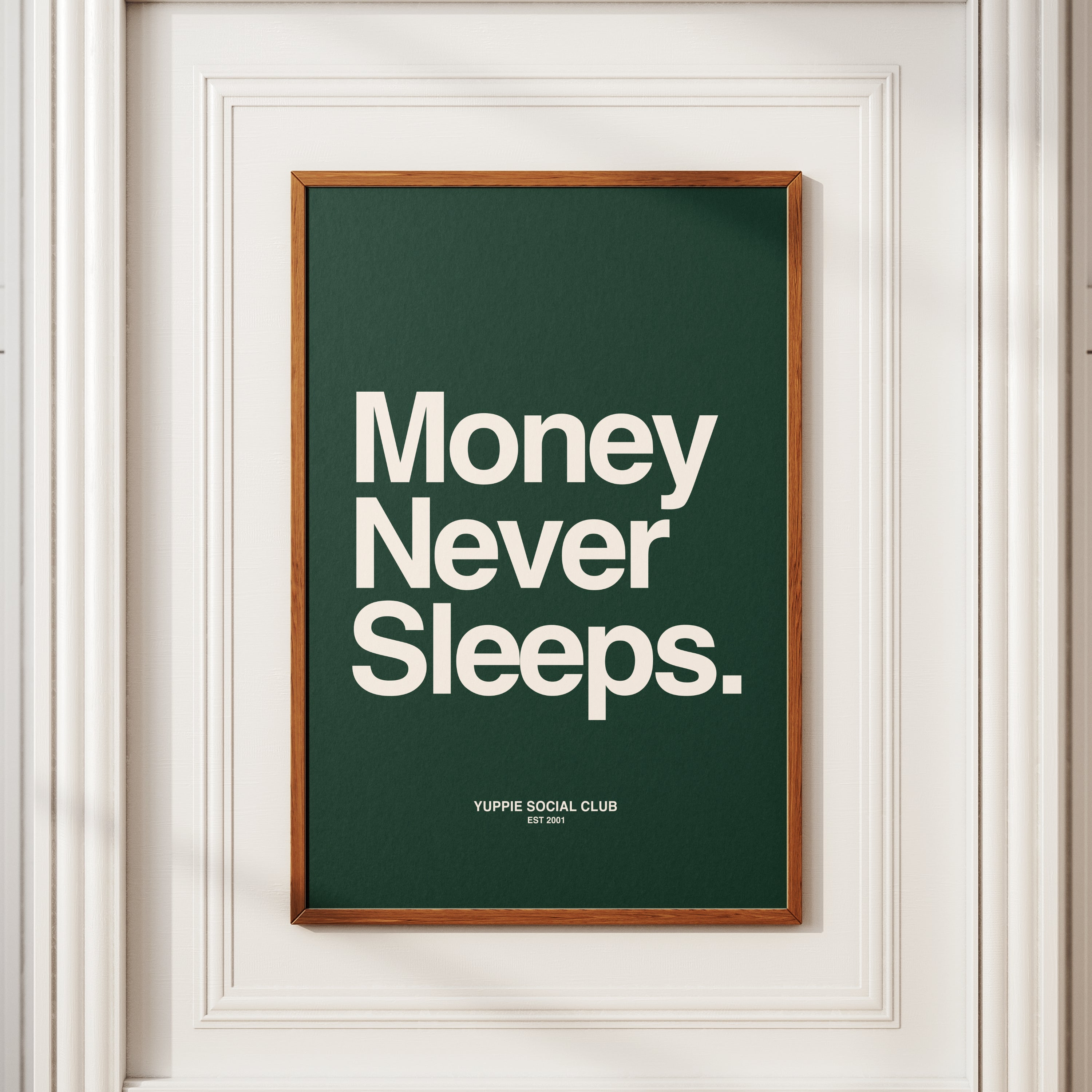Money Never Sleeps Quote Poster
