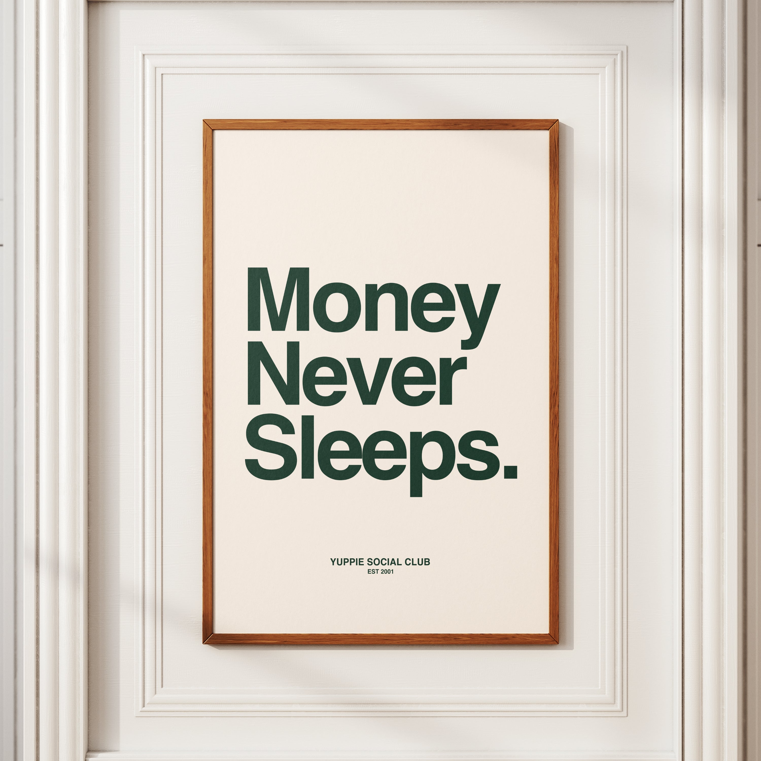 Money Never Sleeps Quote Poster