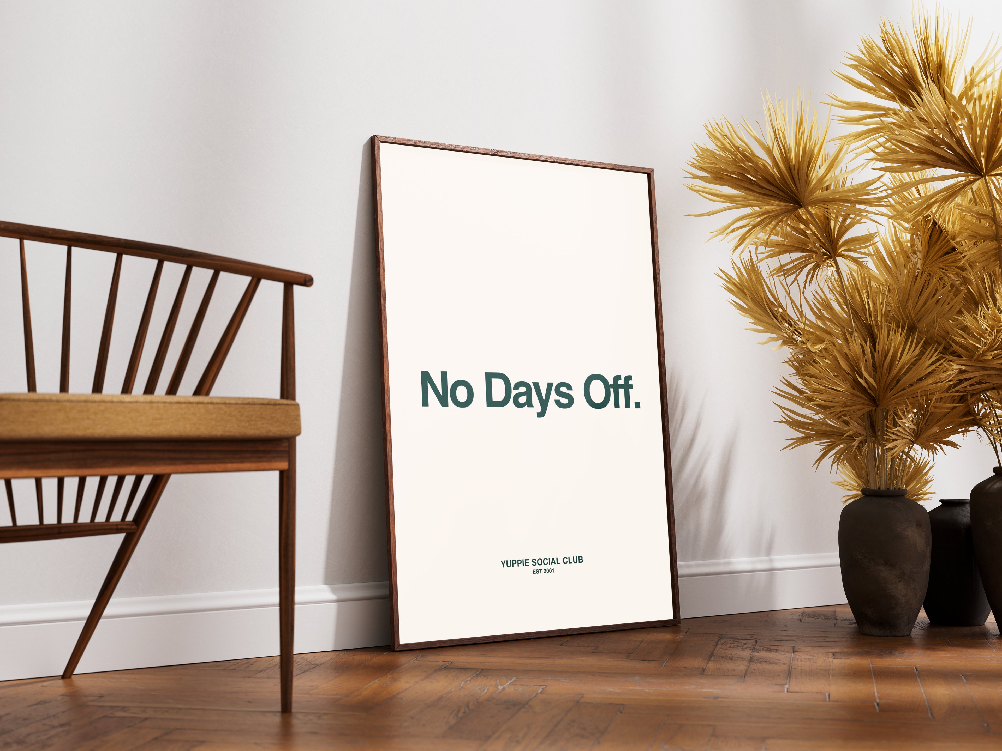 No Days Off Quote Poster