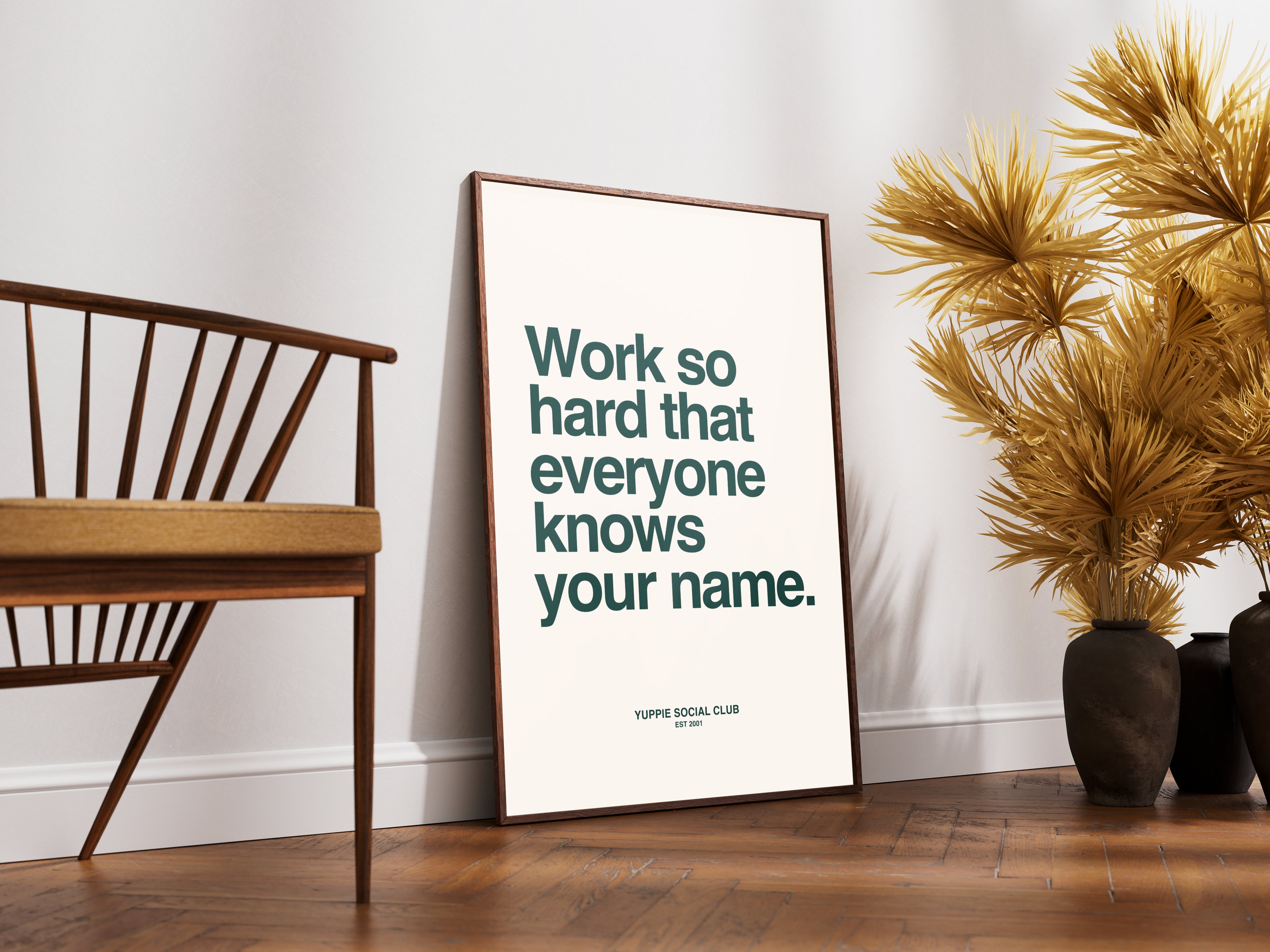 Work So Hard Quote Poster